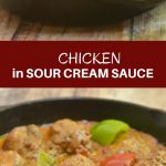 Chicken in Sour Cream Sauce made with a rich, creamy tomato-sour cream sauce is sure to be a family favorite. Quick and easy to make yet packs full flavor, it's perfect for busy weeknights!