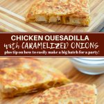 Chicken and Caramelized Onion Quesadilla on brown cutting board