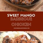 Sweet Mango Barbecue Chicken with a sweet and tangy marinade that's out of this world! Juicy, flavorful, and with a tropical twist, it's a must for your summer BBQ's!
