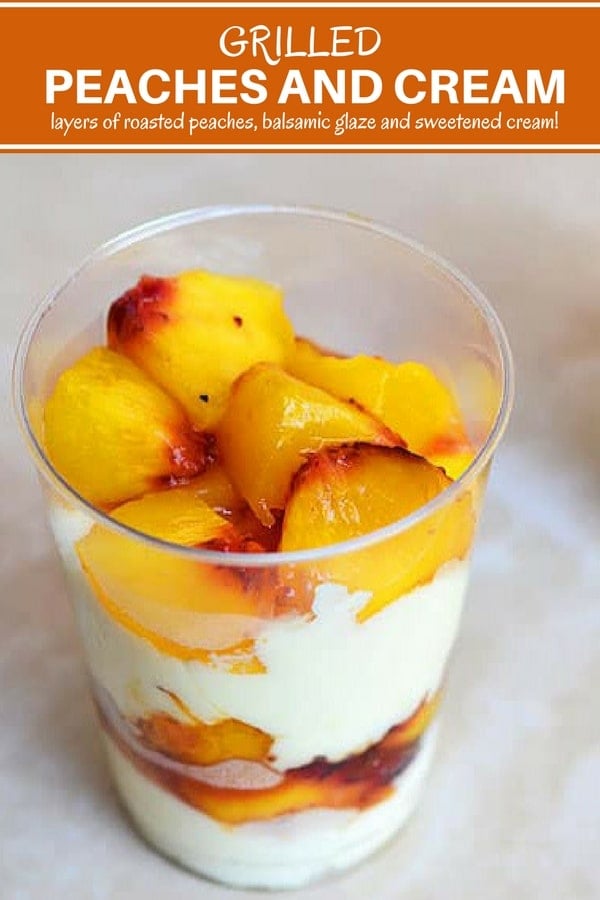 Grilled Peaches and Cream with delicious layers of juicy peaches, balsamic glaze, and sweetened cream is a quick and easy summertime treat you'll love!