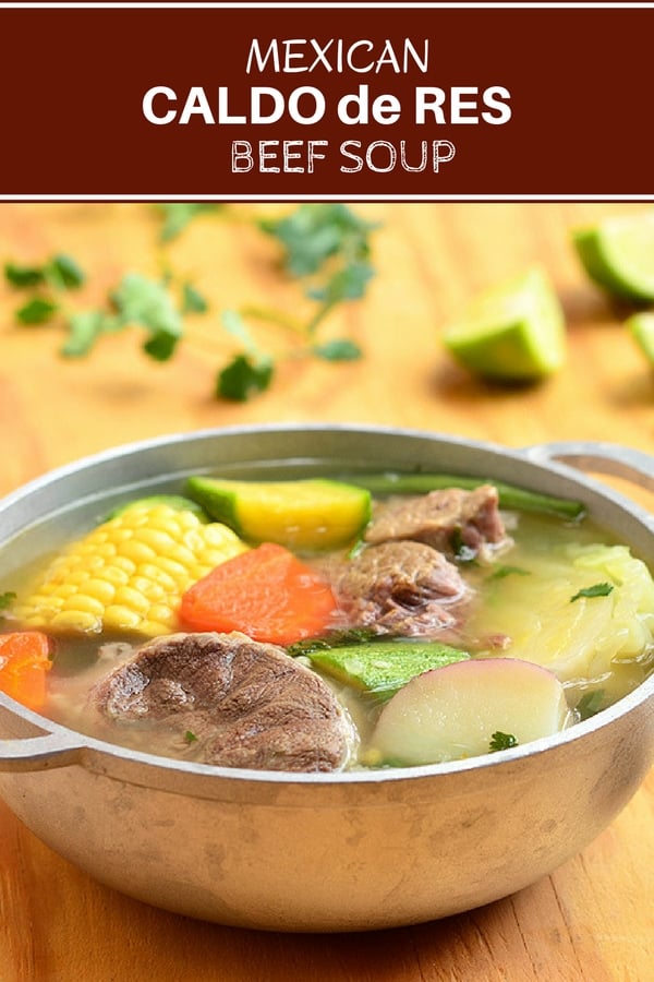 Caldo de Res cooked in one pot. With tender beef potatoes, corn and vegetables in flavorful broth, it's perfect with warm tortillas!