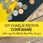 DIY Charlie Brown Coin Bank is perfect for teaching your child how to save. Super easy and fun to make using simple craft supplies.