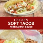 Chicken Soft Tacos with Secret Sauce are what's for dinner tonight! With flavorful chicken morsels and taco fixings wrapped in soft tortillas, and then drizzled with a dreamy Del Taco-inspired sauce, they are quick and easy to make yet pack big, bold flavors.