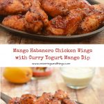 Sweet, sticky and slightly spicy, these Mango Habanero Chicken Wings paired with Curry Yogurt Mango Dip are lip-smacking, finger-licking addictive! #ad