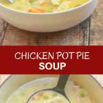 Chicken Pot Pie Soup has all the flavor and comfort of classic chicken pot pie but without the extra calories and extra work of a pie crust. Hearty and delicious, it’s perfect comfort food for chilly winters.