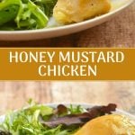 Honey Mustard Chicken on a plate with a side of green salad