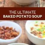 Ultimate Baked Potato Soup loaded with potato chunks, bacon bits, green onions, shredded cheese, and sour cream plus a thick, creamy broth you'd want to dive into! Hearty and delicious, it's the ultimate comfort food!