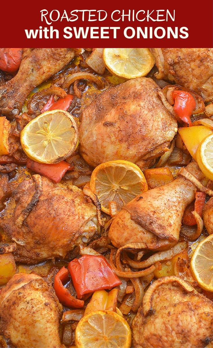 Roasted Chicken with Sweet Onions is an easy weeknight dinner meal the whole family will love! This Peruvian-style chicken is moist, juicy and loaded with big flavors!