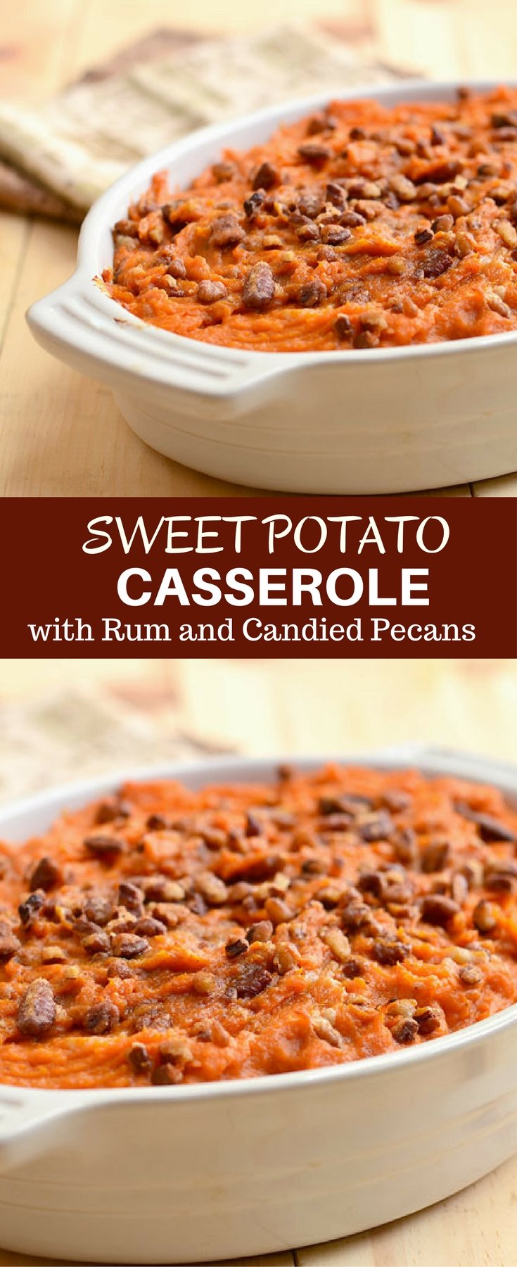 Sweet Potato Casserole with Rum and Candied Pecans is a must-have holiday side dish. Fluffy and creamy with a spike of rum flavor and crunchy sweet pecan topping, it's the perfect accompaniment to Thanksgiving turkey or Christmas ham.