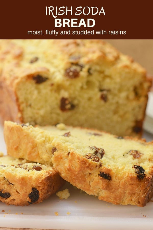 Irish Soda Bread with a delicious golden crust on the outside, moist and fluffy on the inside, and generously studded with plump raisins is the best quick bread loaf you'll ever have! It's perfect for all your St. Patrick's celebrations but just as good all year long