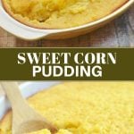 Sweet Corn Pudding baked in a yellow casserole dish