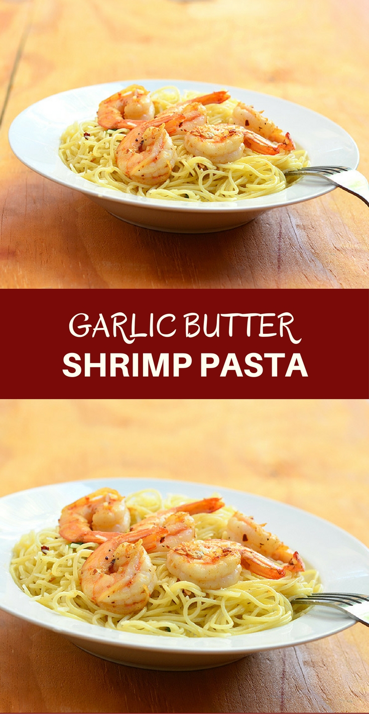 Garlic Butter Shrimp Pasta with shrimps in garlic butter sauce served over al dente pasta. Ready in minutes and with the most amazing flavor, it's the perfect weeknight dinner!