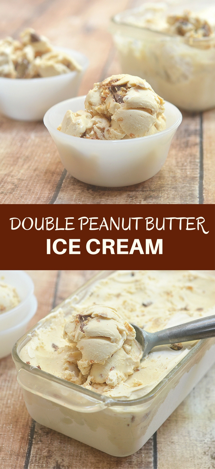 Double Peanut Butter Ice Cream with chunks of Reese's peanut butter cups in a rich peanut butter ice cream. So easy to make with only 4 ingredients and no churn or ice cream maker needed!
