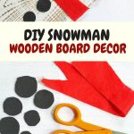 Upcycled Snowman Wooden Board Decor made with painted scrap wood and craft felt