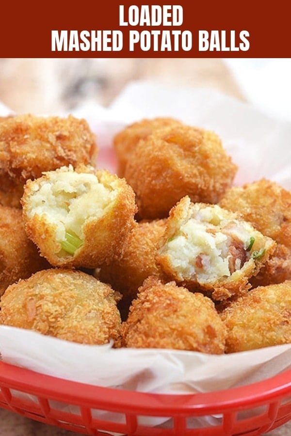 Loaded Mashed Potato Balls in a red plastic basket